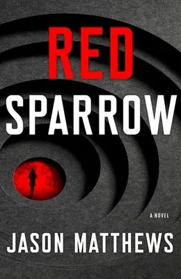 Red Sparrow by Jason Matthews