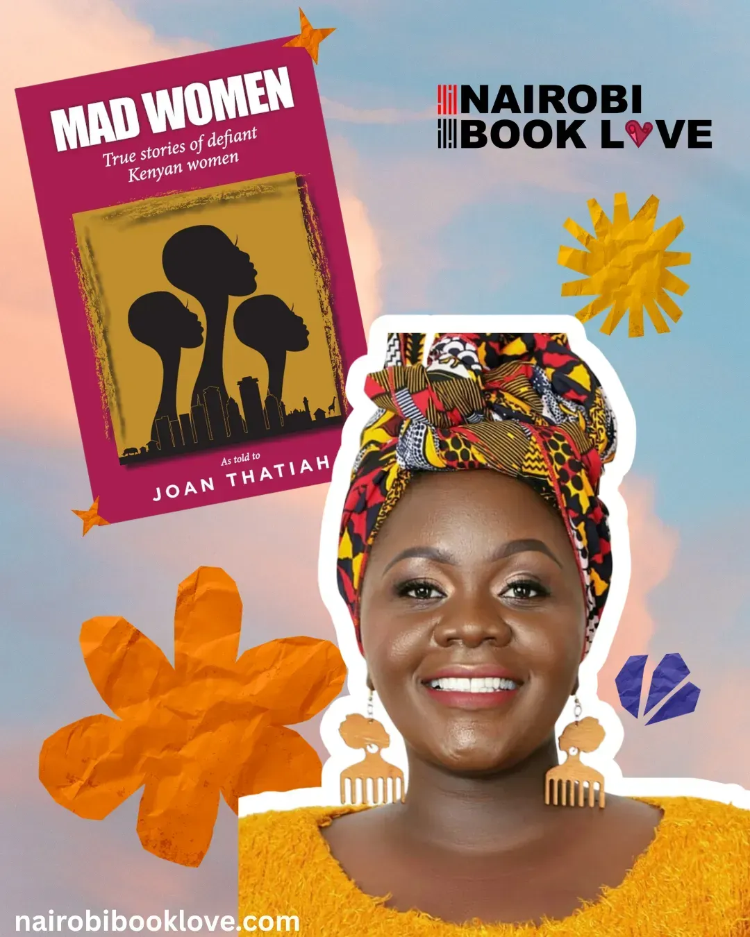 Mad Women: True Stories of Defiant Kenyan Women by Joan Thatiah